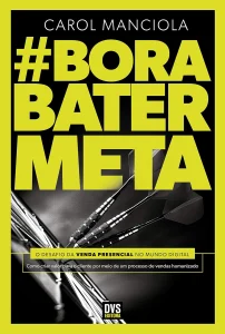 #Bora Bater Meta: o desafio da venda presencial no mundo digital
